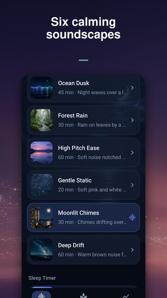 Six calming soundscapes, from Ocean Dusk to Deep Drift.